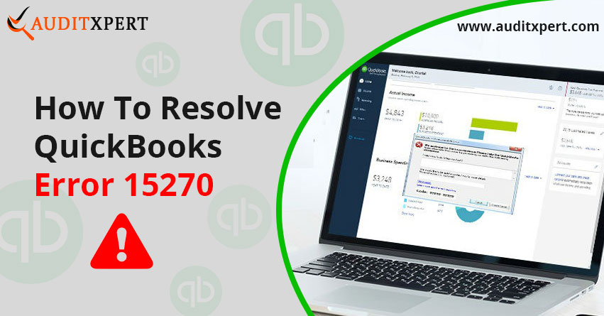Resolve QuickBooks Error 15270: "Unable To Complete Payroll Update Successfully Problem" 