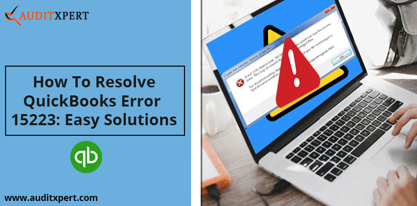 How To Resolve QuickBooks Error 15223: Easy Solutions
