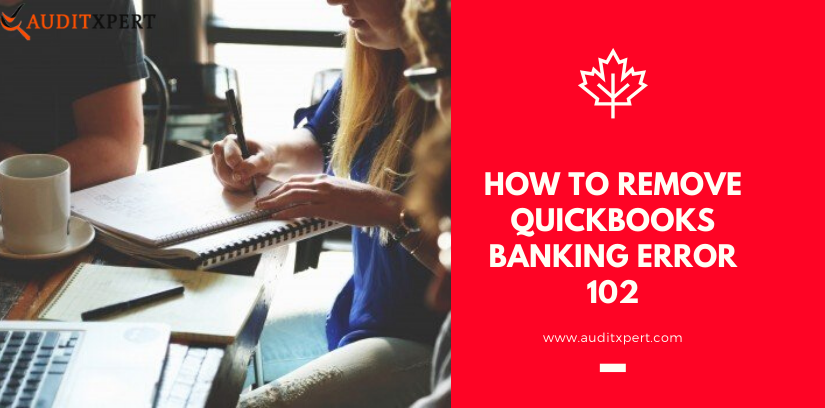 Quickbooks Banking Error 102
