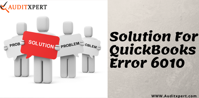 How to resolve QuickBooks error 6010