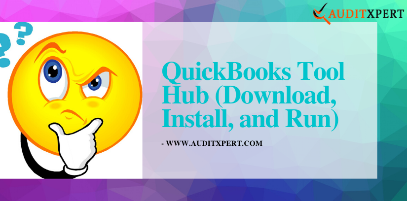 QuickBooks Tool Hub (How To Free Download, Install & Use)